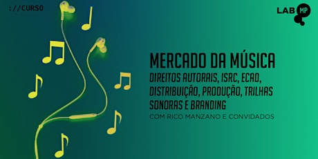 Imagem principal do evento JANEIRO - CURSO: MERCADO DA MÚSICA NO LAB MUNDO PENSANTE