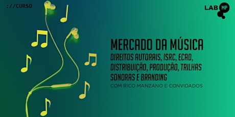 JANEIRO - CURSO: MERCADO DA MÚSICA NO LAB MUNDO PENSANTE primary image