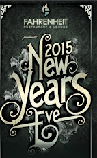 Fahrenheit Restaurant & Lounge New Years Eve 2015 primary image