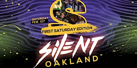 Silent Party : Oakland "1st Saturday" Limited Tickets Available at Door primary image