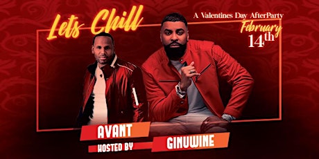 AVANT & GINUWINE | VALENTINES NIGHT AFTERPARTY | TIXS AVAILABLE AT DOOR primary image