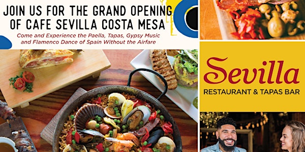 Cafe Sevilla Costa Mesa Grand Opening