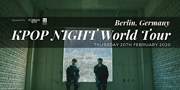 [Berlin] K-POP NIGHT World Tour with High Tension