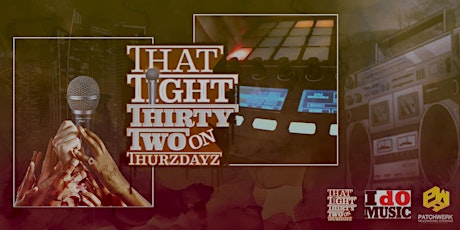  That Tight Thirty Two Emcee & Producer Challenge(February '20) primary image