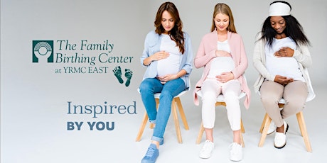 Family Birthing Class, Now In Person tickets