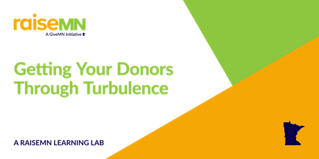 Learning Lab | Getting Your Donors Through Turbulence primary image