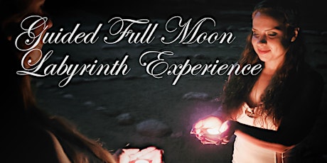 Guided Full Moon Labyrinth Experience