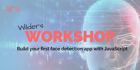 Wild Workshop: Build your first face detection app with JavaScript primary image