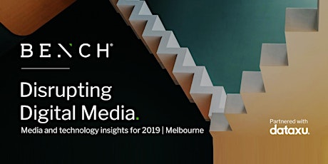 Copy of Disrupting Digital Media Melbourne 2019 primary image