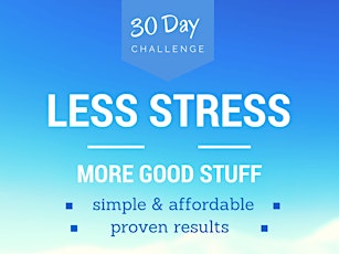 30 Day Less Stress More Good Stuff Challenge  On-line E-mail Course primary image