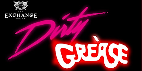 Dirty Grease - The Tribute Show. primary image