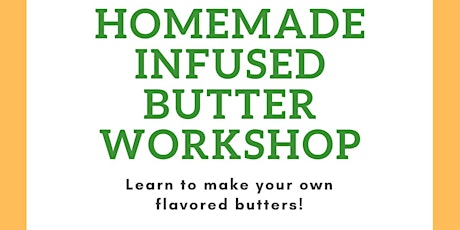 Homemade Infused Butter Workshop primary image