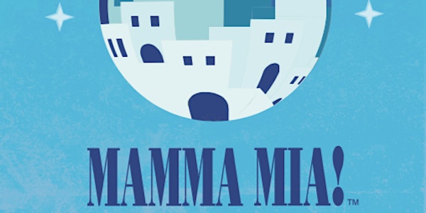 Mamma Mia presented by Crofton House School