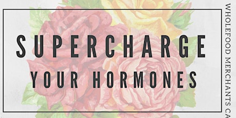 Supercharge Your Hormones primary image