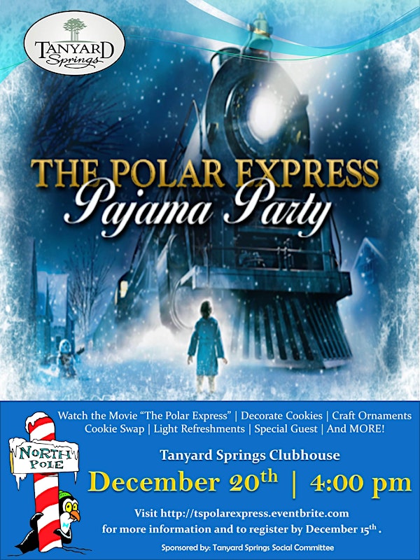 Tanyard Springs "Polar Express" Pajama Party & Cookie Swap