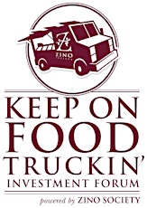ZINO Keep on (Food) Truckin' Investment Forum primary image