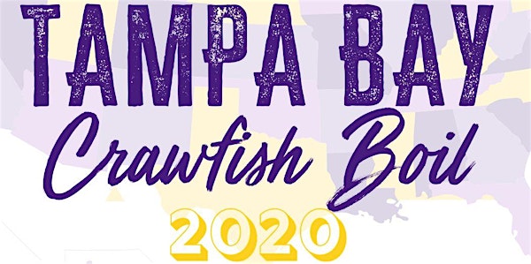 LSU Tampa Bay Crawfish Boil 2020 - CANCELLED
