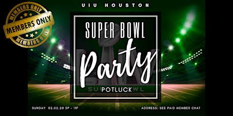 UIU Houston SuperBowl Potluck Party