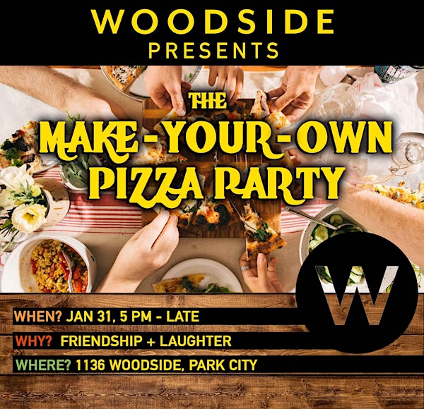 Make-Your-Own-Pizza Party @ Woodside