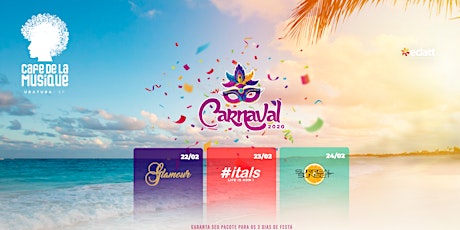 Imagem principal do evento Pacote Carnaval 2020 - Cafe de la Musique 