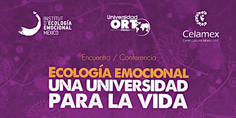 Imagen principal de CDMX - Conferencia: ECOLOGÍA EMOCIONAL: Una Universidad Para la Vida