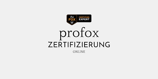 Hauptbild für profox Zertifizierung