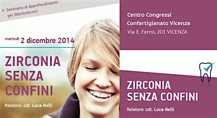 Immagine principale di "Zirconia senza confini" - Seminario per Odontotecnici con odt Luca Nelli 