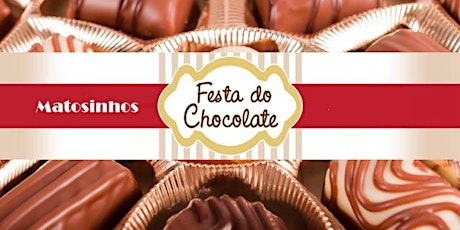 Imagem principal de Festa do Chocolate Matosinhos 2020