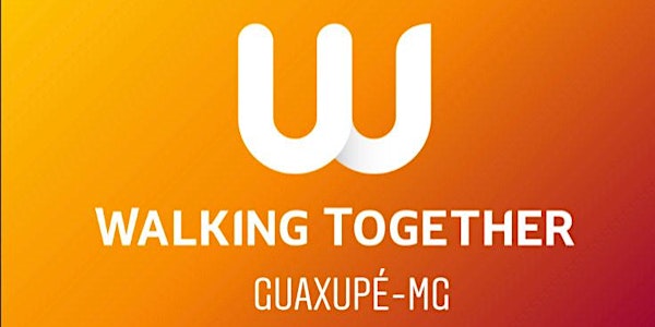 Walking Together Guaxupé - Edição 06