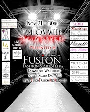 Fashion Week PALM BEACH - 3rd Annual Fusion Fashion & Art Week primary image