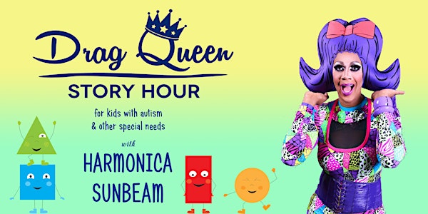 Drag Queen Story Hour for Kids with Autism & Other Special Needs