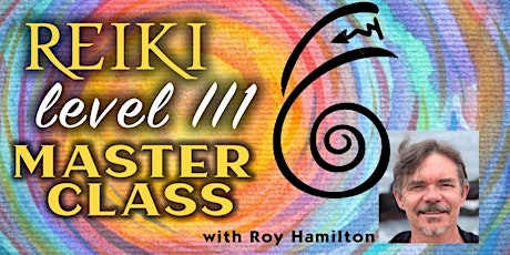 Reiki Master Class with Roy Hamilton (Doc B)