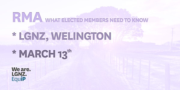 RMA - What Elected Members Need to Know - Wellington