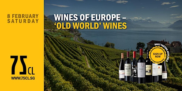 Wines of Europe – ‘Old World’ Wines