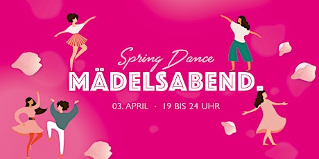 Mädelsabend x Spring Dance