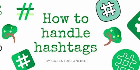 How to handle hashtags - social media for your business primary image