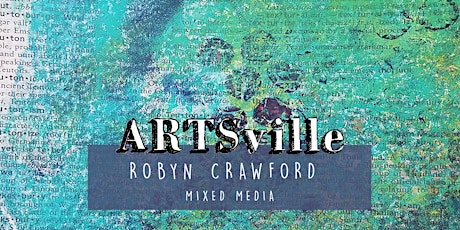 ARTSville | Mixed Media | Robyn Crawford