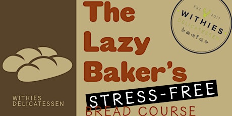 The Lazy Bakers Stress-Free Bread Baking Course primary image
