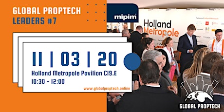 Primaire afbeelding van Global PropTech Leaders 7th edition (MIPIM Cannes 2020)