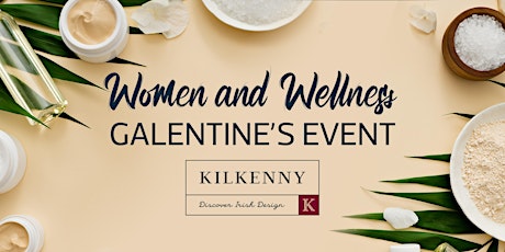 Women and Wellness @Kilkenny