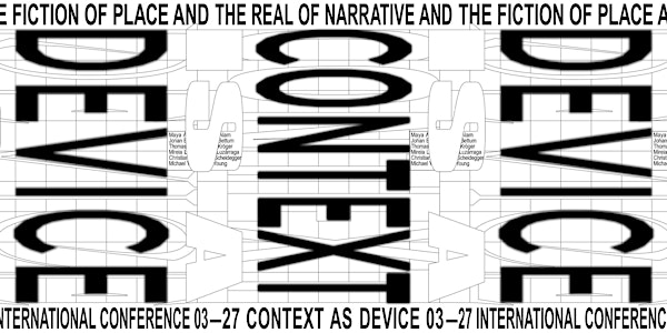 Context as Device. The Fiction of Place and the Real of Narrative