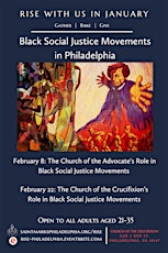 Rising Up from Oppression: Black Social Justice Movements in Philadelphia 