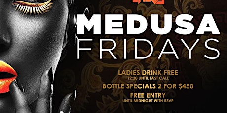 Medusa's Haven Friday's Ladies Night Drink on Us Ladies ! primary image
