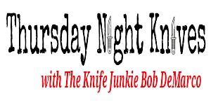 Imagem principal de Thursday Night Knives (LIVE) with The Knife Junkie Bob DeMarco