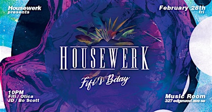 Housewerk XXV w/ Fifi, JD, Bo Scott & Otica primary image