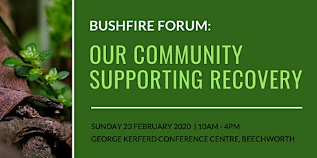 Bushfire Forum: Our Community Supporting Recovery primary image