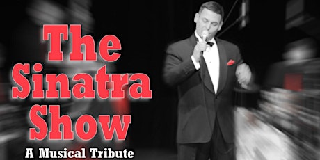 The Sinatra Show--A Musical Tribute to Frank Sinatra primary image