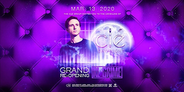 Clé Grand Reopening w/ RL Grime / Friday March 13th