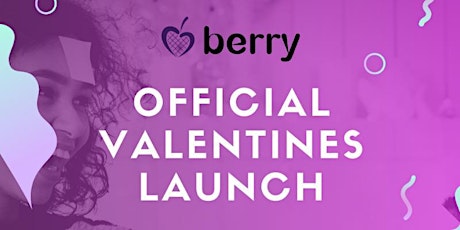 Berry: Official Valentines Launch (hosted by BIDHA primary image