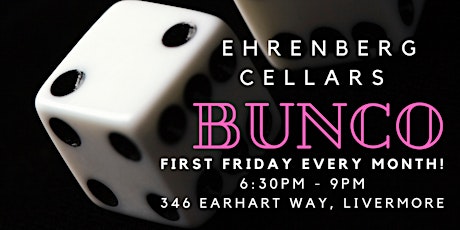 BUNCO GAME NIGHT @ EHRENBERG CELLARS!
